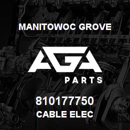 810177750 Manitowoc Grove CABLE ELEC | AGA Parts