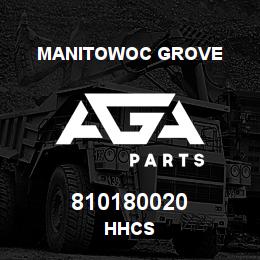 810180020 Manitowoc Grove HHCS | AGA Parts