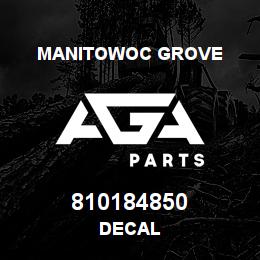 810184850 Manitowoc Grove DECAL | AGA Parts