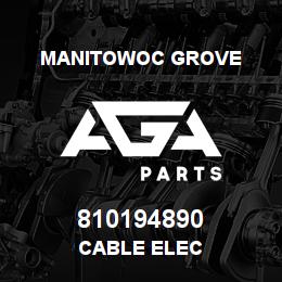 810194890 Manitowoc Grove CABLE ELEC | AGA Parts