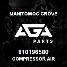 810196580 Manitowoc Grove COMPRESSOR AIR | AGA Parts