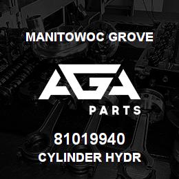 81019940 Manitowoc Grove CYLINDER HYDR | AGA Parts