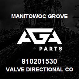 810201530 Manitowoc Grove VALVE DIRECTIONAL CONTROL | AGA Parts