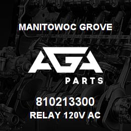 810213300 Manitowoc Grove RELAY 120V AC | AGA Parts