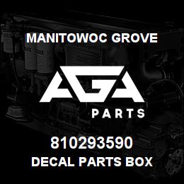 810293590 Manitowoc Grove DECAL PARTS BOX | AGA Parts