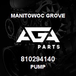 810294140 Manitowoc Grove PUMP | AGA Parts