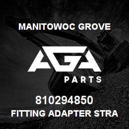 810294850 Manitowoc Grove FITTING ADAPTER STRAIGHT | AGA Parts