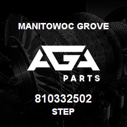 810332502 Manitowoc Grove STEP | AGA Parts