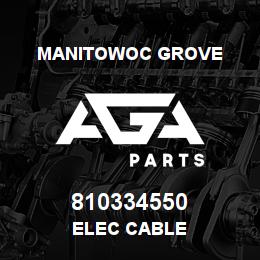 810334550 Manitowoc Grove ELEC CABLE | AGA Parts