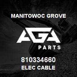 810334660 Manitowoc Grove ELEC CABLE | AGA Parts