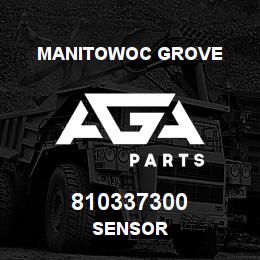 810337300 Manitowoc Grove SENSOR | AGA Parts