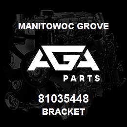 81035448 Manitowoc Grove BRACKET | AGA Parts