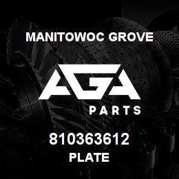 810363612 Manitowoc Grove PLATE | AGA Parts