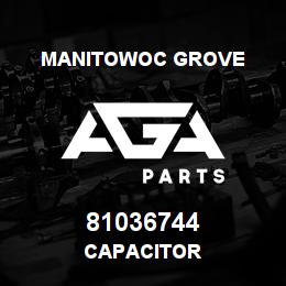 81036744 Manitowoc Grove CAPACITOR | AGA Parts
