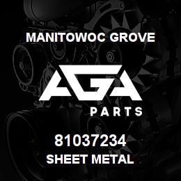 81037234 Manitowoc Grove SHEET METAL | AGA Parts