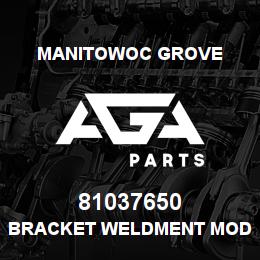 81037650 Manitowoc Grove BRACKET WELDMENT MOD | AGA Parts