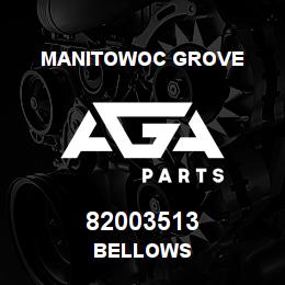 82003513 Manitowoc Grove BELLOWS | AGA Parts