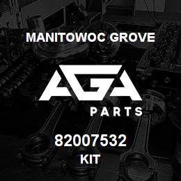 82007532 Manitowoc Grove KIT | AGA Parts