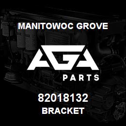 82018132 Manitowoc Grove BRACKET | AGA Parts