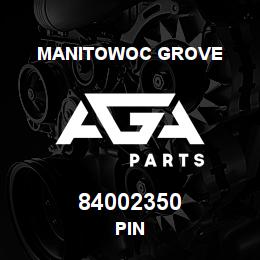 84002350 Manitowoc Grove PIN | AGA Parts