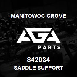 842034 Manitowoc Grove SADDLE SUPPORT | AGA Parts