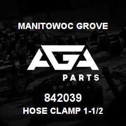 842039 Manitowoc Grove HOSE CLAMP 1-1/2 | AGA Parts