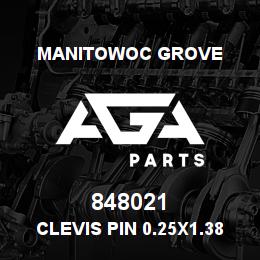 848021 Manitowoc Grove Clevis Pin 0.25x1.38 St-Zn | AGA Parts