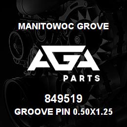 849519 Manitowoc Grove Groove Pin 0.50x1.25 Type 5 | AGA Parts