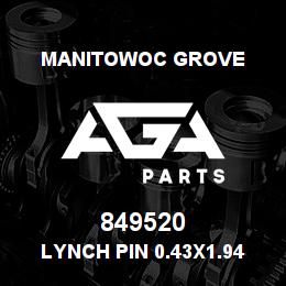 849520 Manitowoc Grove Lynch Pin 0.43x1.94 | AGA Parts