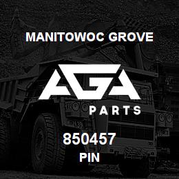 850457 Manitowoc Grove PIN | AGA Parts