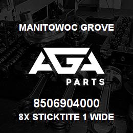 8506904000 Manitowoc Grove 8X STICKTITE 1 WIDE X 5/16 T | AGA Parts