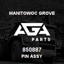 850887 Manitowoc Grove PIN ASSY | AGA Parts