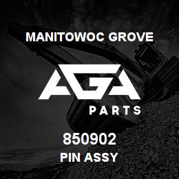 850902 Manitowoc Grove PIN ASSY | AGA Parts