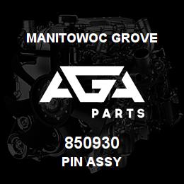 850930 Manitowoc Grove PIN ASSY | AGA Parts