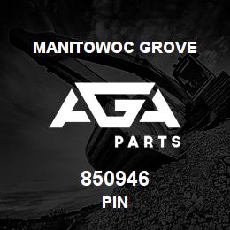 850946 Manitowoc Grove PIN | AGA Parts