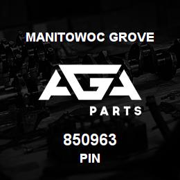 850963 Manitowoc Grove PIN | AGA Parts