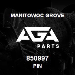 850997 Manitowoc Grove PIN | AGA Parts
