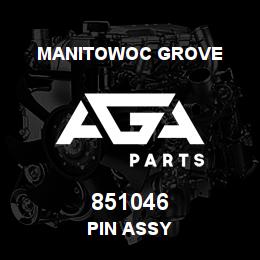 851046 Manitowoc Grove PIN ASSY | AGA Parts