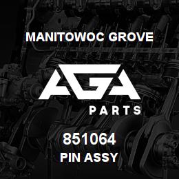 851064 Manitowoc Grove PIN ASSY | AGA Parts
