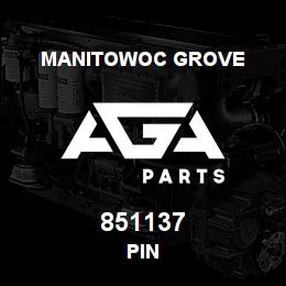 851137 Manitowoc Grove PIN | AGA Parts