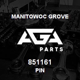 851161 Manitowoc Grove PIN | AGA Parts