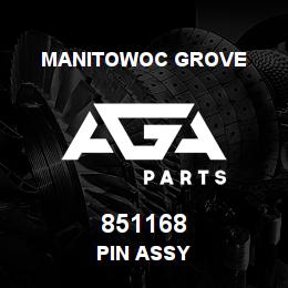 851168 Manitowoc Grove PIN ASSY | AGA Parts