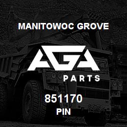 851170 Manitowoc Grove PIN | AGA Parts