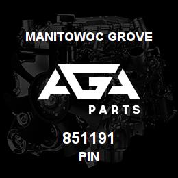 851191 Manitowoc Grove PIN | AGA Parts