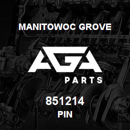 851214 Manitowoc Grove PIN | AGA Parts
