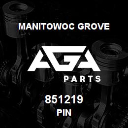 851219 Manitowoc Grove PIN | AGA Parts