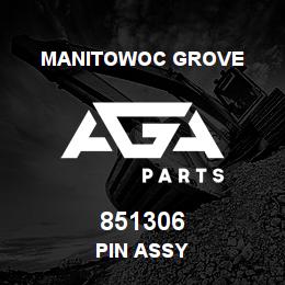 851306 Manitowoc Grove PIN ASSY | AGA Parts