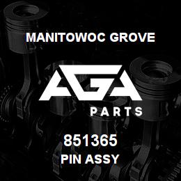 851365 Manitowoc Grove PIN ASSY | AGA Parts