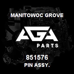 851576 Manitowoc Grove PIN ASSY. | AGA Parts