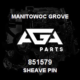 851579 Manitowoc Grove SHEAVE PIN | AGA Parts